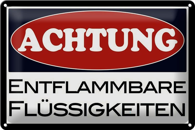 Blechschild Hinweis 30x20cm Achtung entflammbare Flüssigkeiten