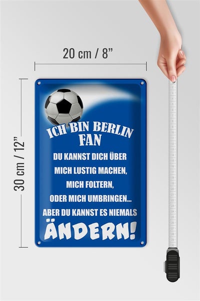 Blechschild Spruch 20x30cm ich bin Berlin Fan Fussball
