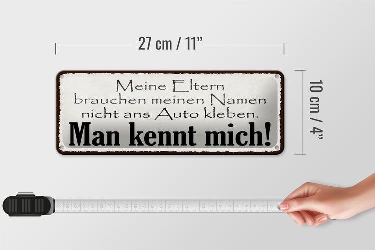Blechschild Spruch 27x10cm Meine Eltern man kennt mich Dekoration