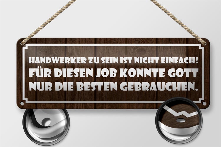Blechschild Spruch 27x10cm Handwerker sein nicht einfach Dekoration