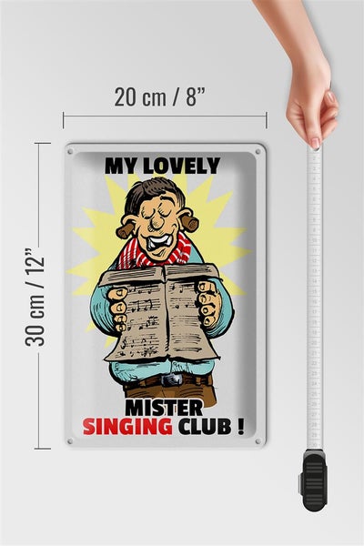 Blechschild Spruch 20x30cm My lovely Mr Singing Club