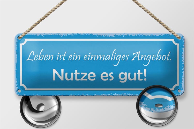 Blechschild Spruch 27x10cm Leben ist ein einmaliges Angebot Dekoration