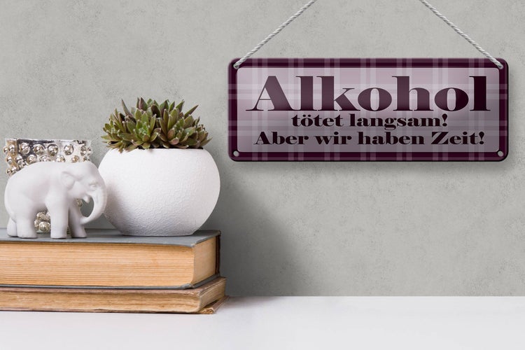 Blechschild Spruch 27x10cm tötet langsam haben Zeit Dekoration