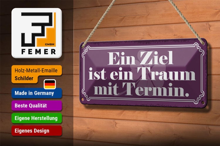 Blechschild Spruch 27x10cm Ziel ist ein Traum mit Termin Dekoration