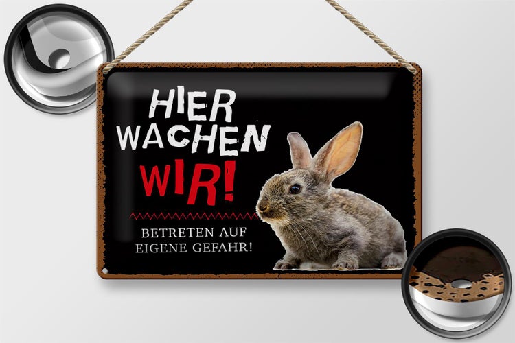Blechschild Spruch 30x20cm Tiere Hase hier wachen wir