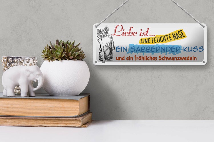 Blechschild Spruch 27x10cm Liebe fröhliches Schwanzwedeln Dekoration