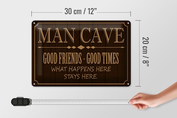 Blechschild Spruch 30x20cm man cave good friends good times
