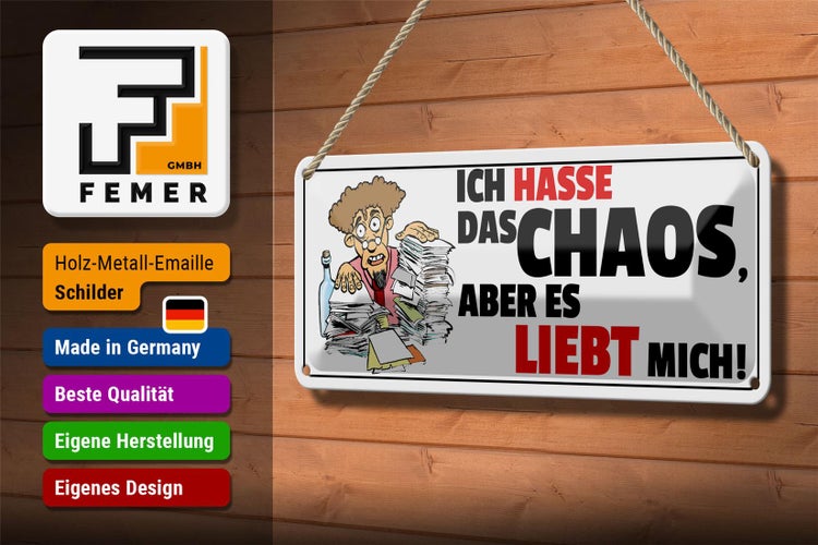Blechschild Spruch 27x10cm Ich hasse das Chaos Dekoration