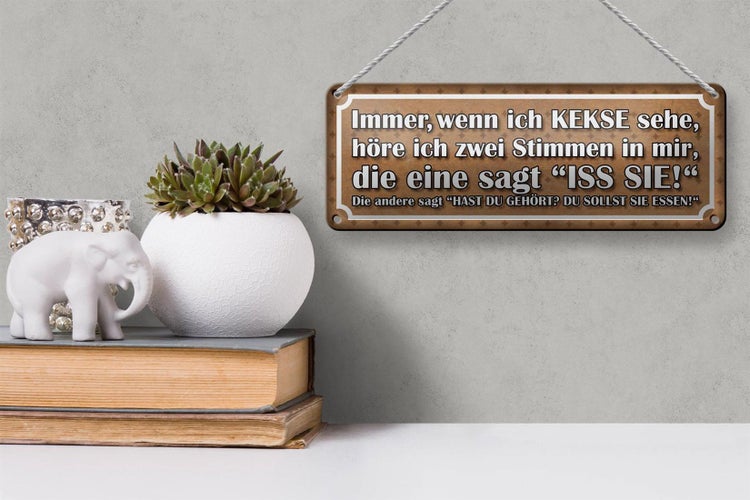 Blechschild Spruch 27x10cm wenn ich Kekse sehe zwei Stimmen Dekoration