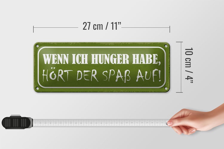 Blechschild Spruch 27x10cm wenn ich Hunger hört Spaß auf Dekoration