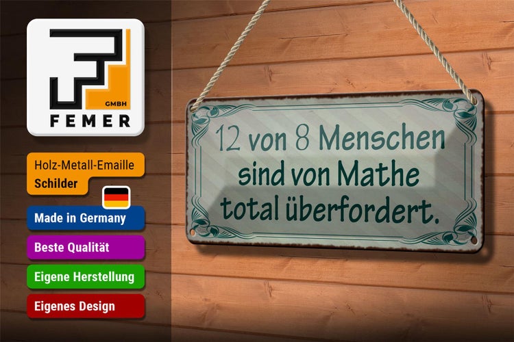 Blechschild Spruch 27x10cm 12 von 8 Menschen sind von Mathe total überfordert