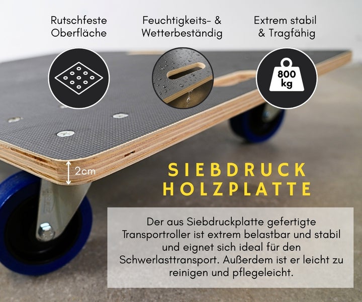 Transportroller aus zwei Zentimeter dicker Siebdruckplatte mit rutschfester Oberfläche, wetterbeständig, Traglast bis achthundert Kilogramm.