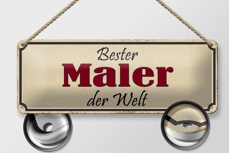 Blechschild Spruch 27x10cm bester Maler der Welt Arbeit Dekoration