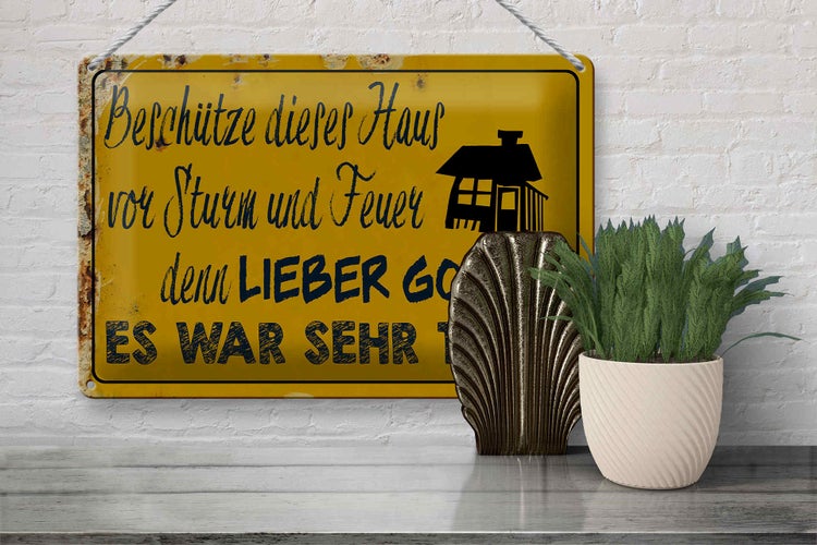 Blechschild Spruch 30x20cm beschütze Haus vor Sturm Feuer