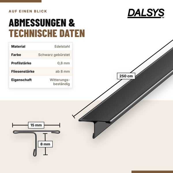 Dalsys Logo. T-Profil aus V2A Edelstahl, 8 Millimeter mal 15 Millimeter, Länge 2,5 Meter. Rostfrei, langlebig, belastbar, flexible Größenanpassung.