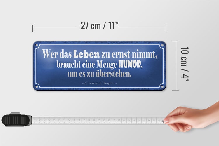Blechschild Spruch 27x10cm wer Leben zu ernst nimmt Humor Dekoration