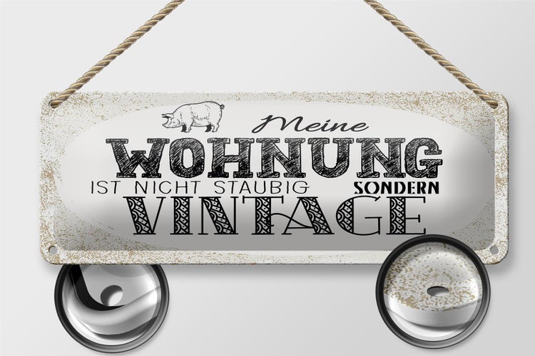 Blechschild Spruch Wohnung nicht staubig Vintage 27x10cm Dekoration