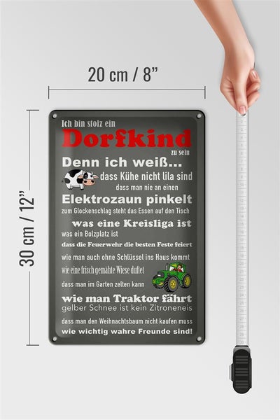 Blechschild Spruch 20x30cm ich bin stolz Dorfkind zu sein