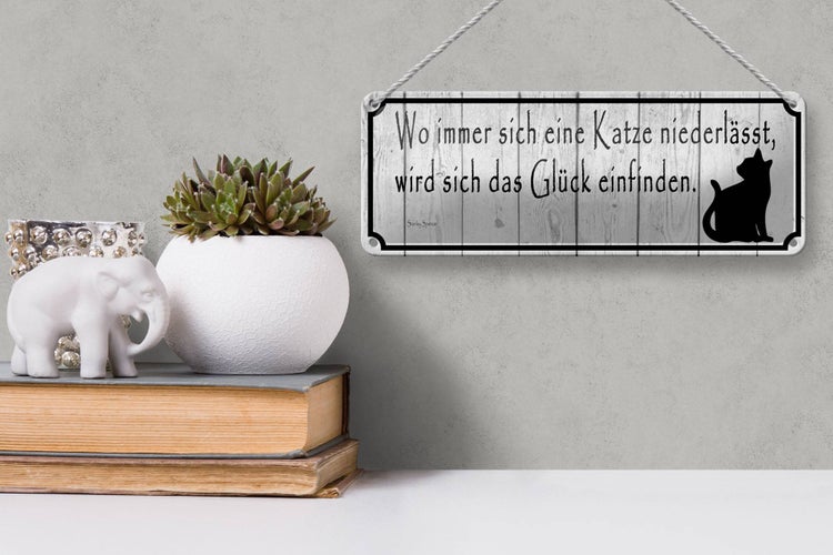 Blechschild Spruch 27x10cm wo Katze niederlässt wird Glück Dekoration