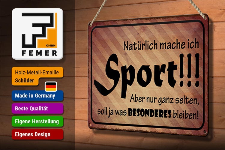 Blechschild Spruch 30x20cm natürlich mache ich Sport aber