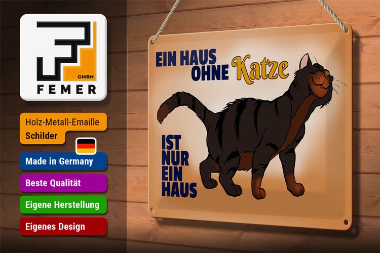 Blechschild Spruch 30x20cm Haus ohne Katze ist nur ein Haus