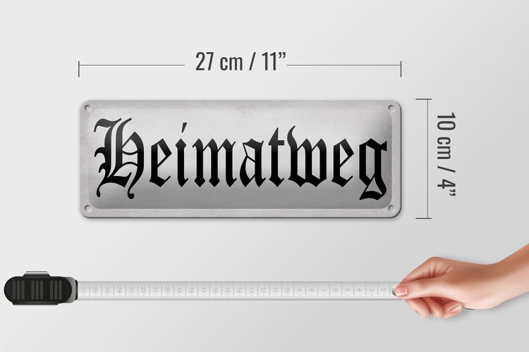 Blechschild Spruch 27x10cm Heimatweg Dekoration
