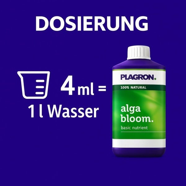Dosieranleitung für Plagron Alga Bloom Pflanzennahrung: 4 ml auf 1 Liter Wasser