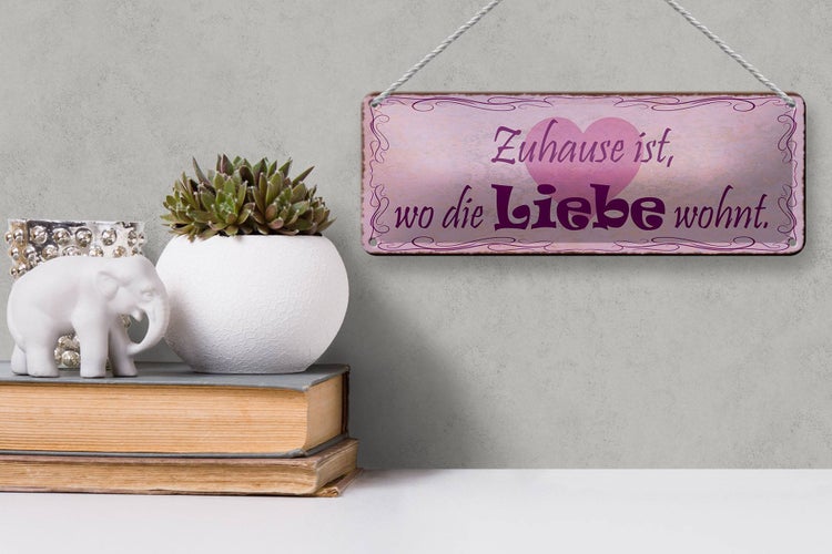 Blechschild Spruch 27x10cm Zuhause ist wo die Liebe wohnt Dekoration