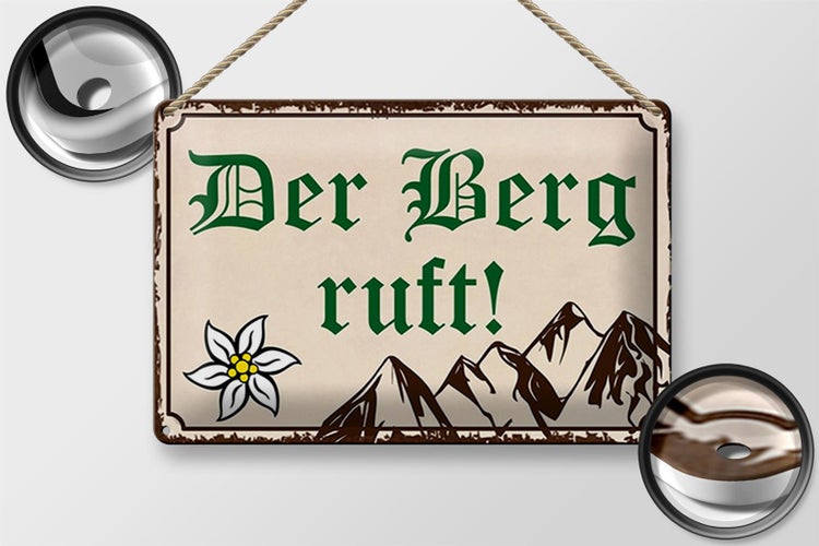 Blechschild Spruch 30x20cm Der Berg ruft Wanddeko