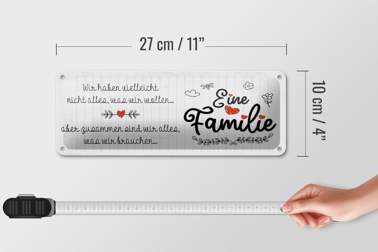 Blechschild Spruch Familie Wir haben nicht alles aber 27x10cm