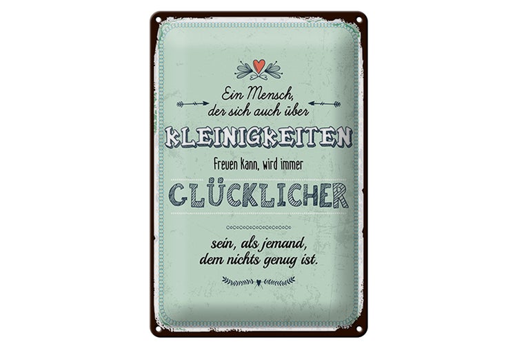 Blechschild Spruch 20x30cm Mensch der sich über Kleinigkeiten freuen kann