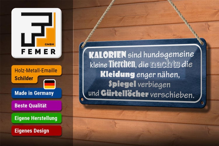 Blechschild Spruch 27x10cm Kalorien sind kleine Tierchen Dekoration