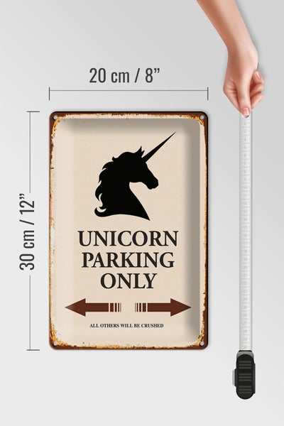 Blechschild Spruch 20x30cm Unicorn Parking only all others