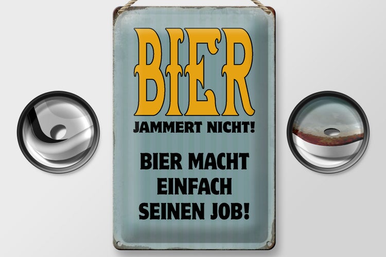 Blechschild Spruch 20x30cm Bier jammert nicht macht Job