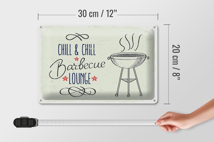 Blechschild Spruch Chill & Chill Barbecue Lounge 30x20cm