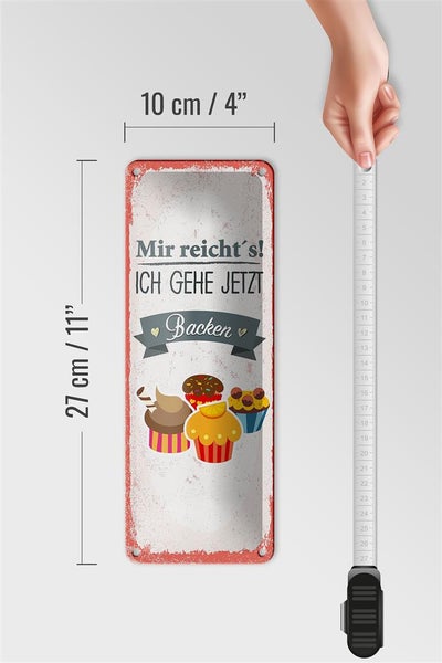 Blechschild Spruch Mir reicht`s ich geh backen rot 10x27cm