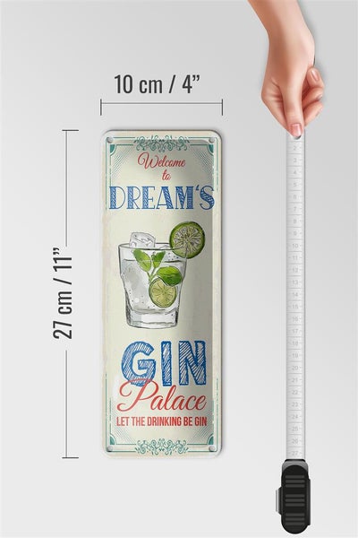 Blechschild Spruch Welcome to dream´s Gin Palace 10x27cm