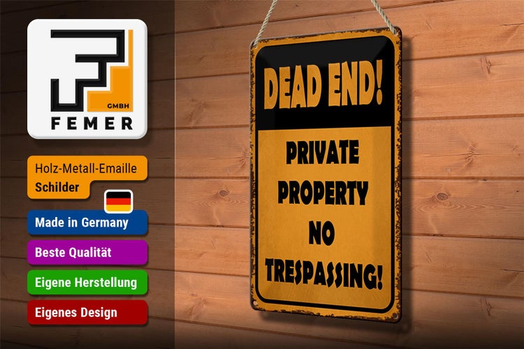 Blechschild Hinweis 20x30cm Dead end private property no