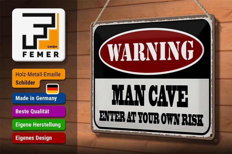 Blechschild Spruch 30x20cm Warning man cave enter at your