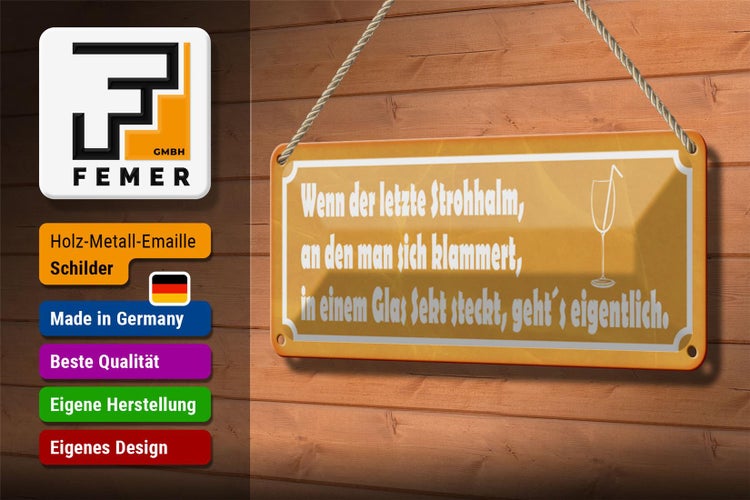 Blechschild Spruch 27x10cm wenn der letzte Strohhalm Sekt Dekoration