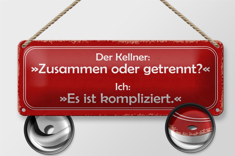 Blechschild Spruch 27x10cm Kellner zusammen oder getrennt Dekoration