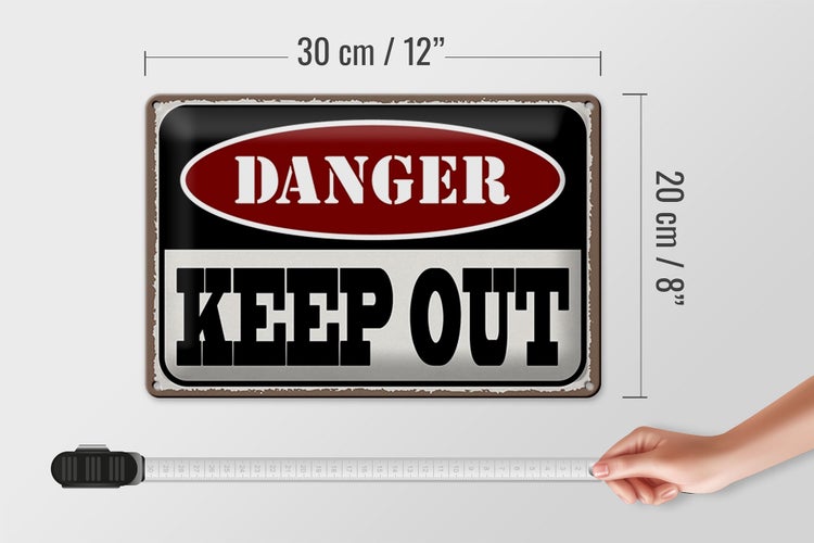 Blechschild Spruch 30x20cm danger keep out kein Zutritt