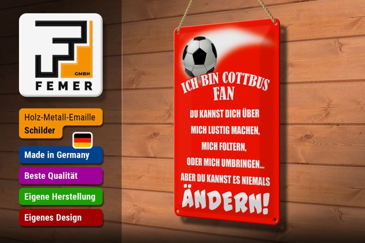 Blechschild Spruch 20x30cm ich bin Cottbus Fan Fussball