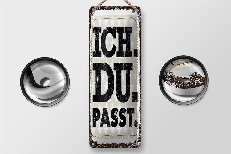 Blechschild Spruch Ich Du Passt 10x27cm Dekoration