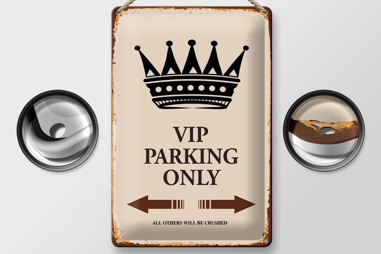 Blechschild Spruch 20x30cm VIP Parking only all others