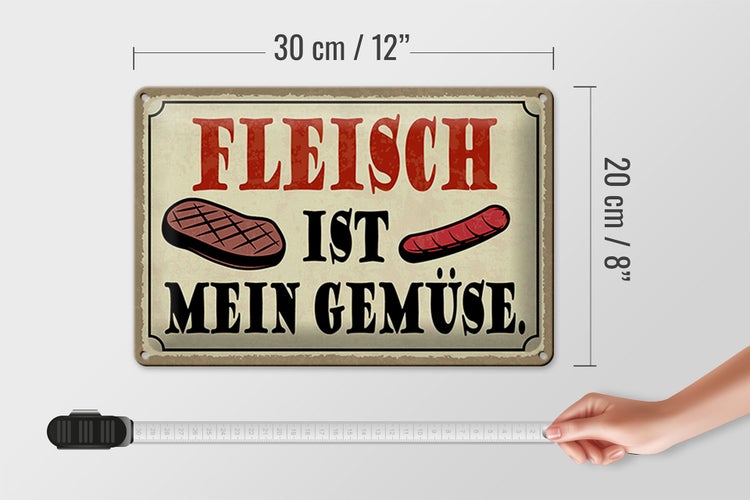 Blechschild Spruch 30x20cm Fleisch ist mein Gemüse Grill