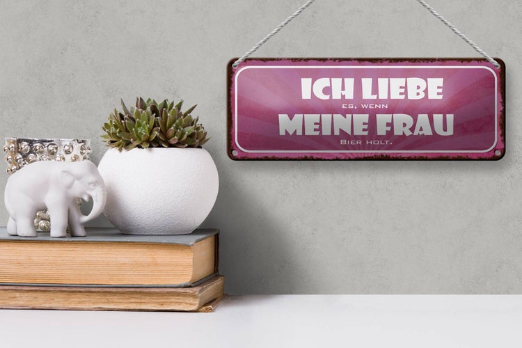 Blechschild Spruch 27x10cm liebe wenn meine Frau Bier holt Dekoration
