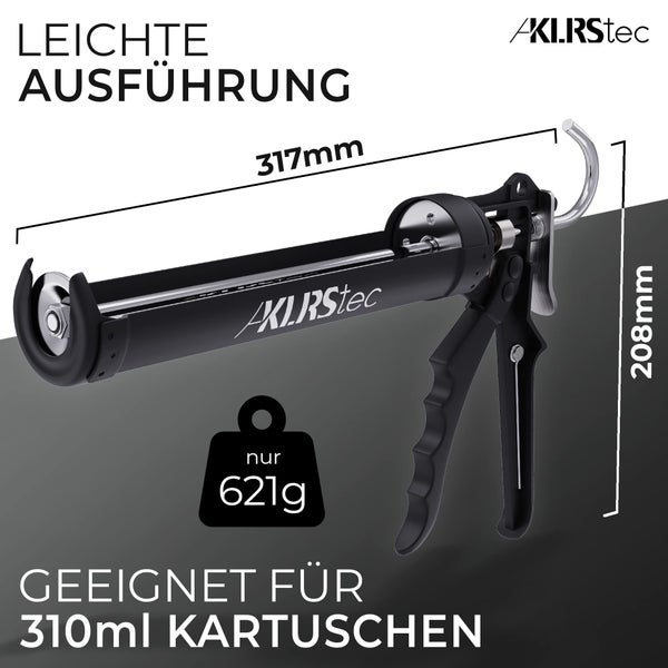 KLRStec PREMIUM Kartuschenpistole mechanisch aus Metall - Hochwertige 2K Silikonpistole/-presse zum verfugen mit allen gängigen 310ml Dicht- und Klebstoffkartuschen (Silikon, Acryl, Lehm etc.)