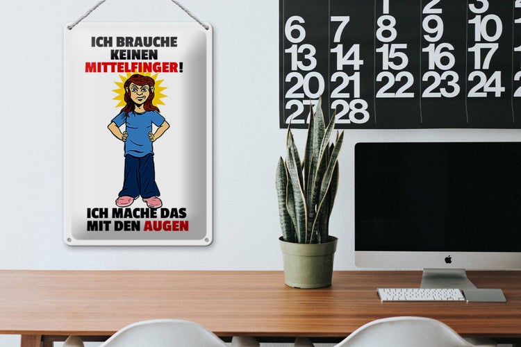 Blechschild Spruch 20x30cm Brauche keinen Mittelfinger
