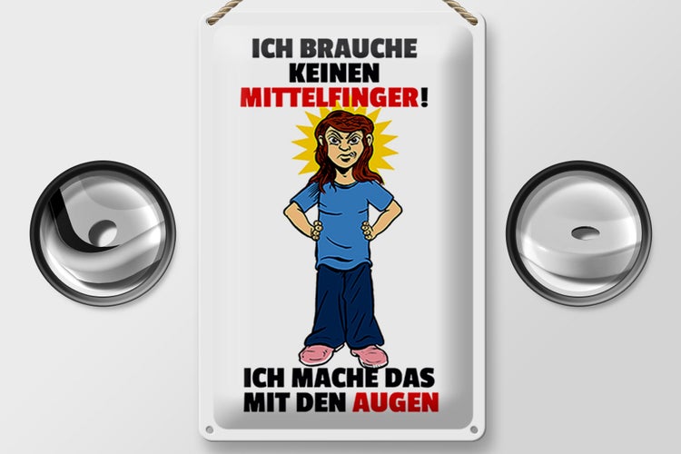 Blechschild Spruch 20x30cm Brauche keinen Mittelfinger